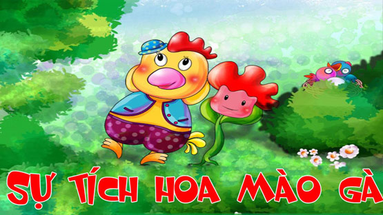 Giáo Án Kể Chuyện "Sự Tích Hoa Mào Gà" Chi Tiết (Mầm Non 3-4 Tuổi)