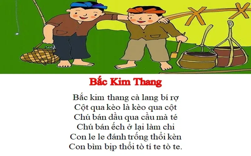 Lời bài đồng dao bắc kim thang sự tích quen thuộc với trẻ em Việt Nam